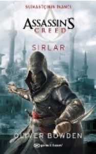 Assassin's Creed Suikastçının İnancı Sırlar OLİVER BOWDEN