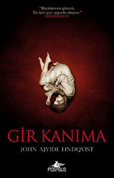 Gir Kanıma JOHN AJVİDE LİNDQVİST