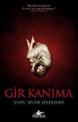 Gir Kanıma JOHN AJVİDE LİNDQVİST