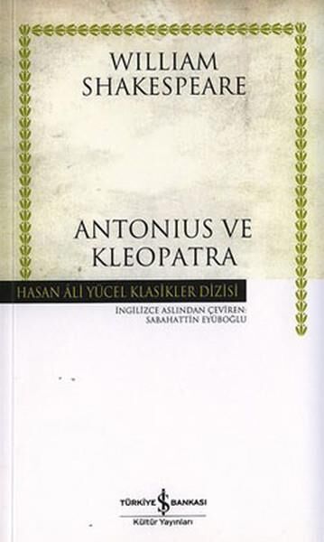 Antonius ve Kleopatra Hasan Ali Yücel Klasik WİLLİAM SHAKESPEARE