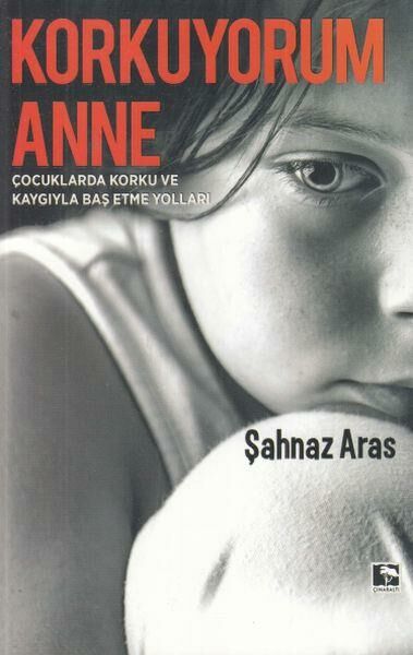 Korkuyorum Anne ŞAHNAZ ARAS