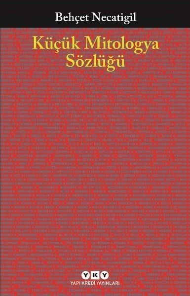 Küçük Mitologya Sözlüğü BEHÇET NECATİGİL