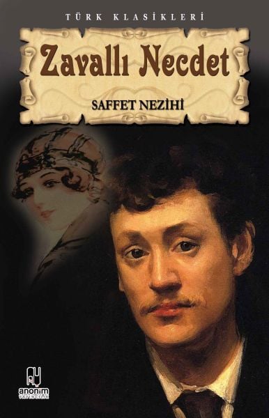 Zavallı Necdet SAFVET NEZİHİ SAFFET NEZİHİ