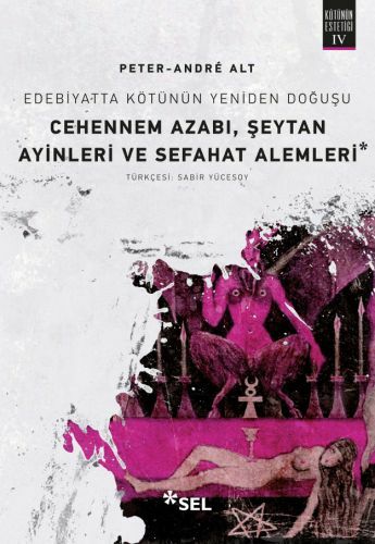 Cehennem Azabı, Şeytan Ayinleri ve Sefahat Alemleri PETER ANDRE ALT