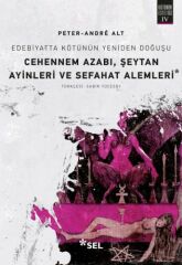 Cehennem Azabı, Şeytan Ayinleri ve Sefahat Alemleri PETER ANDRE ALT