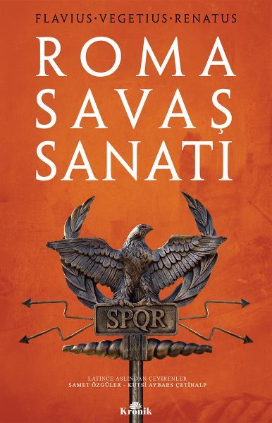 Roma Savaş Sanatı FLAVİUS VEGETİUS RENATUS