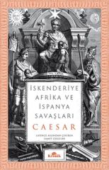 İskenderiye, Afrika ve İspanya Savaşları GAİUS JULİUS CAESAR