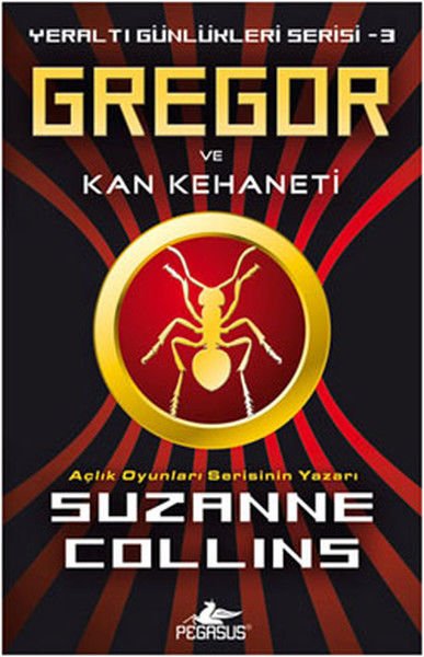 Gregor ve Kan Kehaneti Yeraltı Günlükleri Serisi 3 SUZANNE COLLİNS