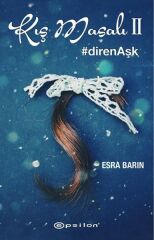 Kış Masalı 2 direnAşk ESRA BARIN
