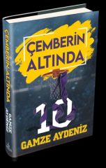 Çemberin Altında GAMZE AYDENİZ