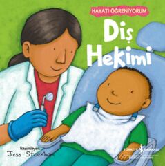 Hayatı Öğreniyorum Diş Hekimi