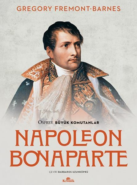 Napoleon Bonaparte Osprey Büyük Komutanlar GREGORY FREMONT BARNES