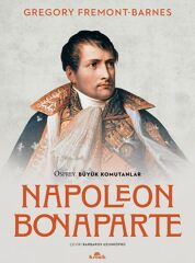 Napoleon Bonaparte Osprey Büyük Komutanlar GREGORY FREMONT BARNES
