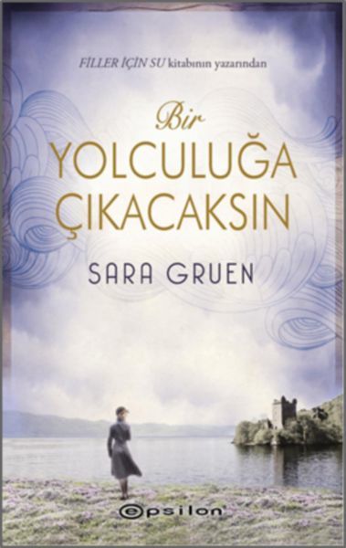 Bir Yolculuğa Çıkacaksın SARA GRUEN