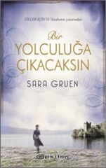 Bir Yolculuğa Çıkacaksın SARA GRUEN