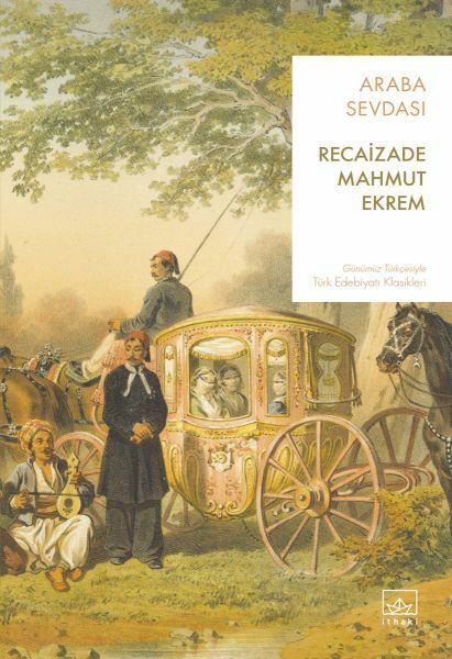 Araba Sevdası RECAİZADE MAHMUT EKREM