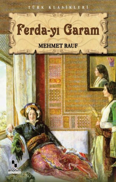 Ferda yı Garam MEHMET RAUF