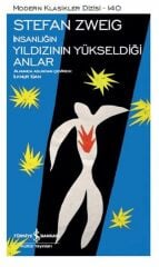 İnsanlığın Yıldızının Yükseldiği Anlar  STEFAN ZWEIG