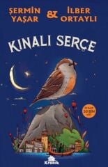 Kınalı Serçe ŞERMİN YAŞAR, İLBER ORTAYLI