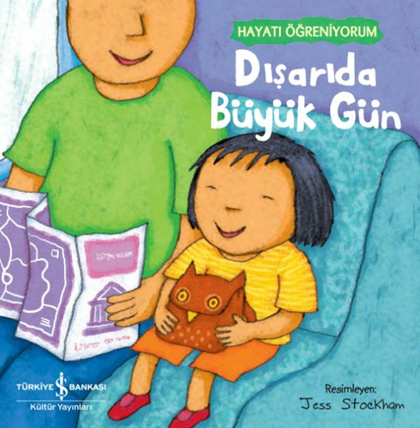 Hayatı Öğreniyorum Dışarıda Büyük Gün