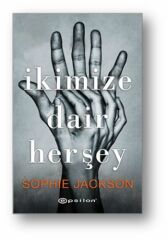 İkimize Dair Herşey SOPHİE JACKSON
