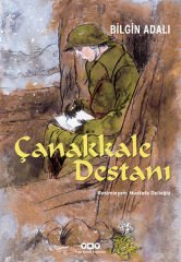 Çanakkale Destanı BİLGİN ADALI