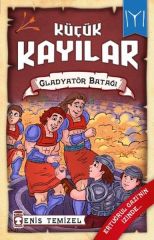 Gladyatör Batağı - Küçük Kayılar 2 ENİS TEMİZEL