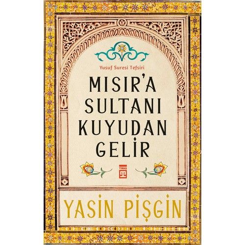 Mısır'a Sultanı Kuyudan Gelir  YASİN PİŞGİN