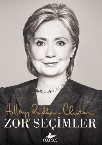 Zor Seçimler HİLLARY RODHAM CLİNTON