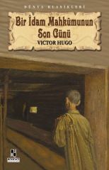 Bir İdam Mahkumunun Son Günü VİCTOR HUGO