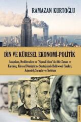Din ve Küresel Ekonomi Politik RAMAZAN KURTOĞLU