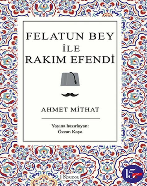 Felatun Bey ile Rakım Efendi Bez Ciltli AHMET MİTHAT