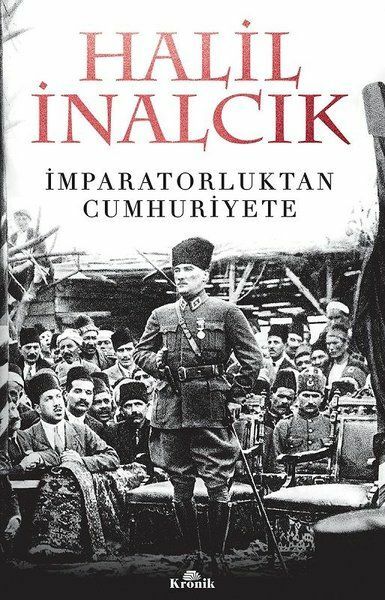 İmparatorluktan Cumhuriyete HALİL İNALCIK