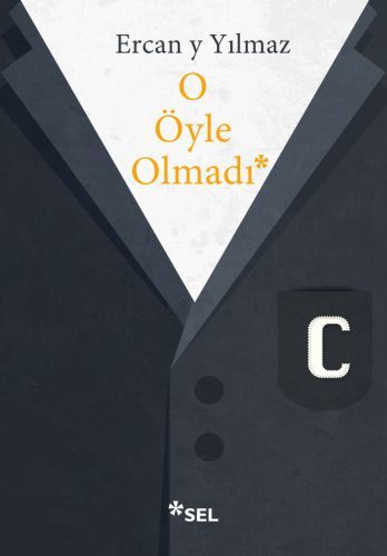O Öyle Olmadı ERCAN Y. YILMAZ