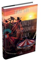 Güneşi Söndürmem Gerek 2 Ciltli EMRE GÜL