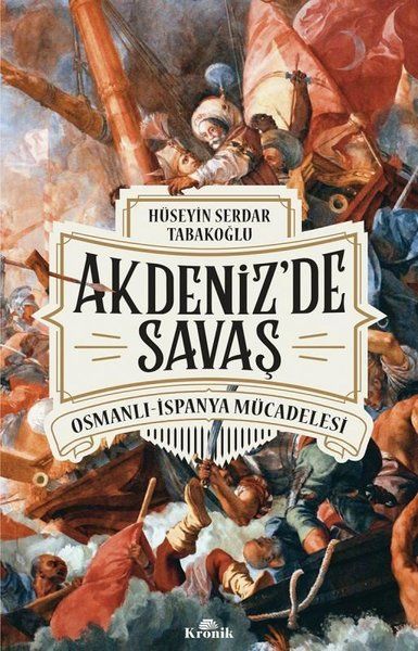 Akdenizde Savaş HÜSEYİN SERDAR TABAKOĞLU