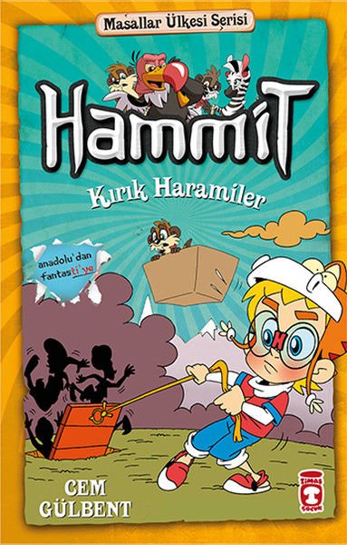 Hammit Kırık Haramiler - Masallar Ülkesi Serisi CEM GÜLBENT