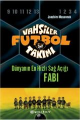 Vahşiler Futbol Takımı 8 Dünyanın En Hızlı Sağ Açığı Fabi Ciltli JOACHİM MASANNEK