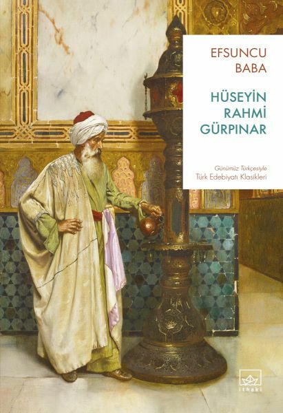 Efsuncu Baba HÜSEYİN RAHMİ GÜRPINAR