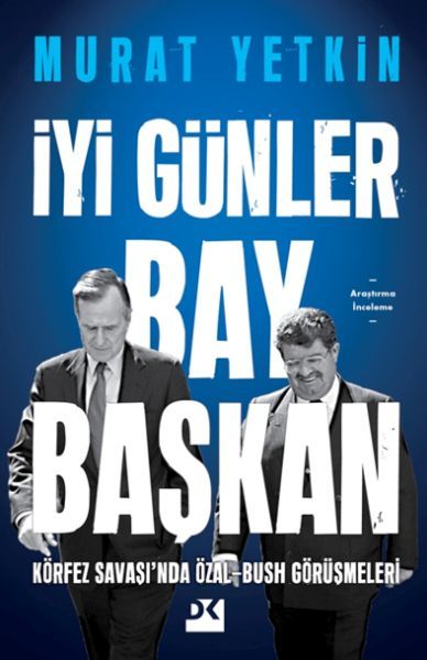 İyi Günler Bay Başkan MURAT YETKİN