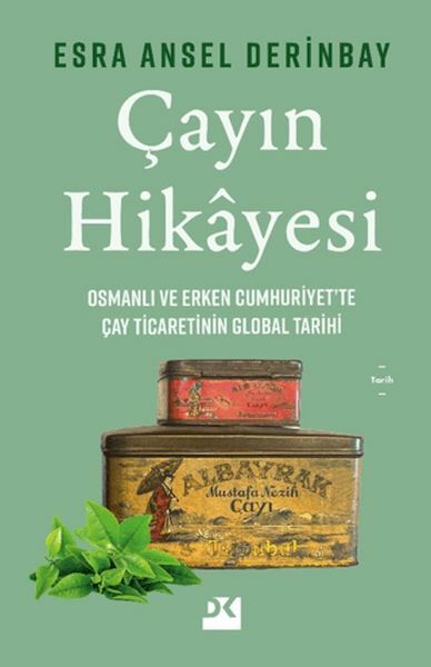 Çayın Hikayesi ESRA ANSEL DERİNBAY