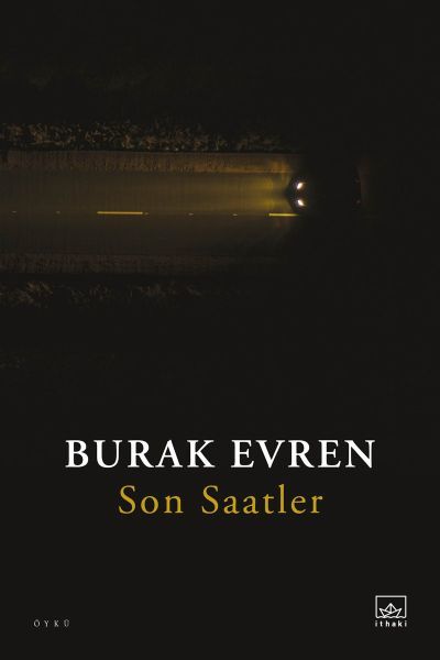 Son Saatler BURAK EVREN