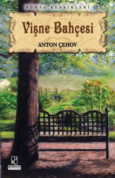 Vişne Bahçesi ANTON PAVLOVİÇ ÇEHOV