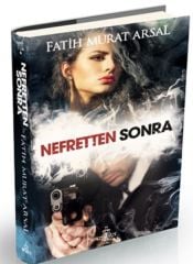 Nefretten Sonra Ciltli FATİH MURAT ARSAL