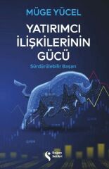 Yatırımcı İlişkileri Gücü HALİDE MÜGE YÜCEL
