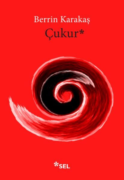Çukur BERRİN KARAKAŞ