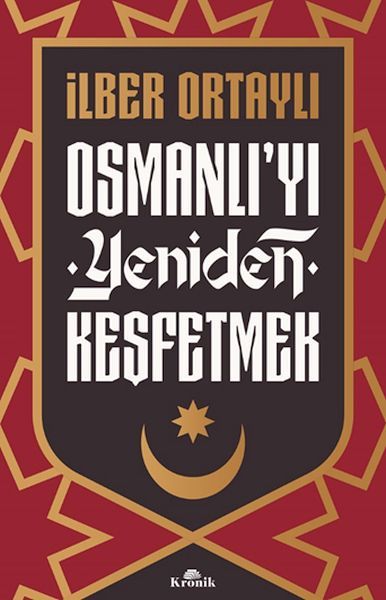 Osmanlıyı Yeniden Keşfetmek İLBER ORTAYLI