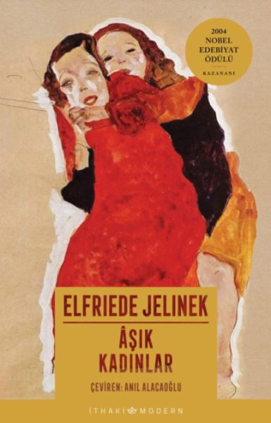 Aşık Kadınlar ELFRİEDE JELİNEK