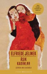 Aşık Kadınlar ELFRİEDE JELİNEK