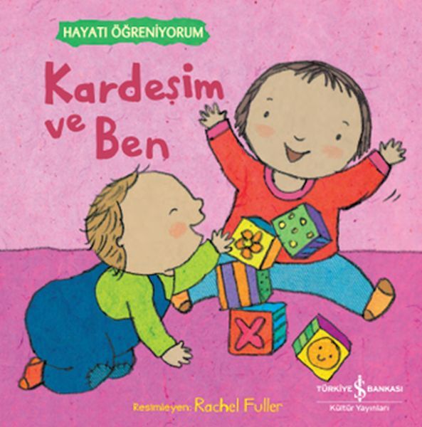 Hayatı Öğreniyorum Kardeşim Ve Ben